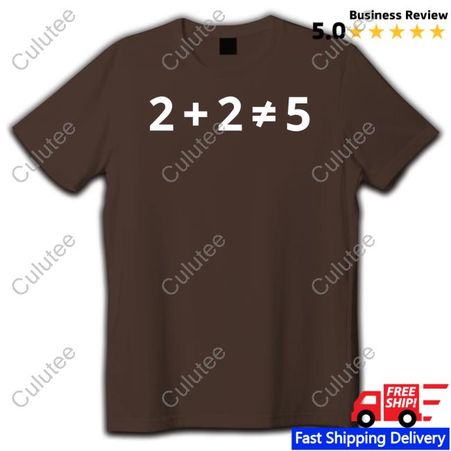 Not The Bee Merch 2+2 (Does Not) =5 Tee Shirt Notthebee