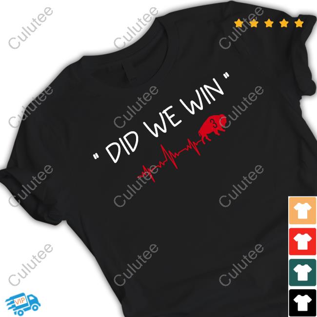 Did We Win 3 Shirt Damar Hamlin Buffalo Melissa Holmes