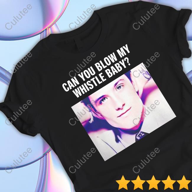 Official Josh Hutcherson Can You Blow My Whistle Baby T Shirt