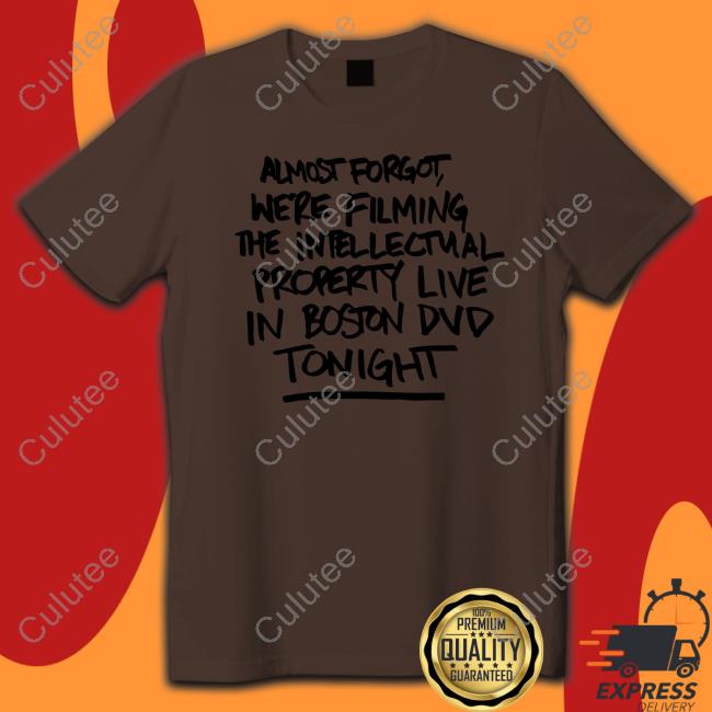 Almost Forgot We're Filming Shirt