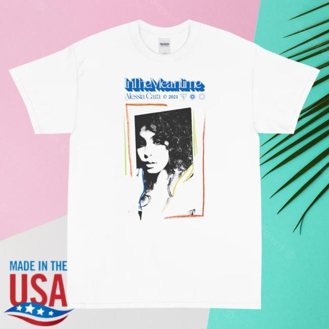 Official Alessia Cara Merch Alessia Cara White 'In The Meantime' T-Shirts Alessia Cara Apparel AlessiaCara