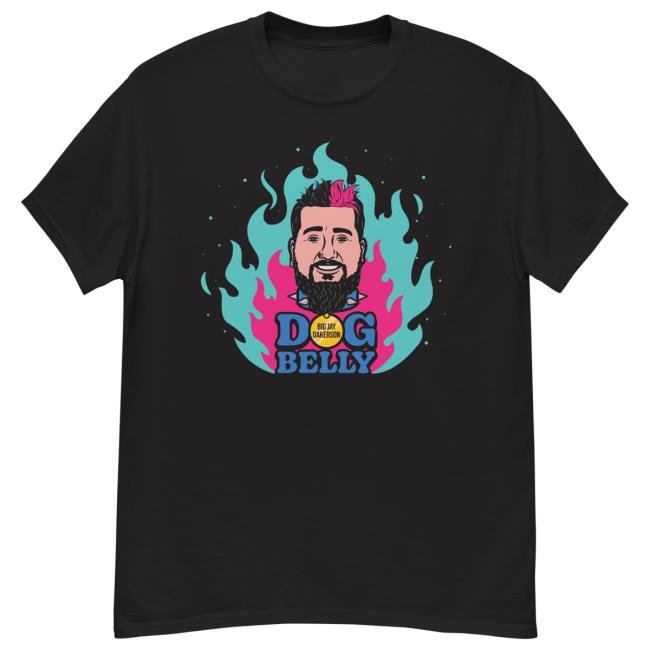 Official Big Jay Comedy Merch Store Dog Belly New T Shirt