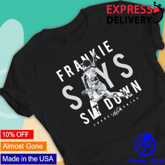 Frankie Says Sit Down Signature Shirts