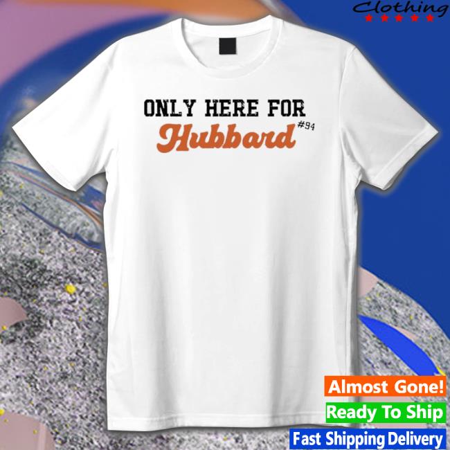 Sam Hubbard Only Here For Hubbard Sweaters