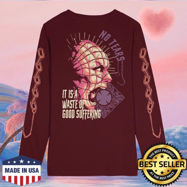 Official Any Means Necessary Clothing Hellraiser No Tears It Is A Waste Of Good Suffering Long Sleeve Shirt New Burgundy