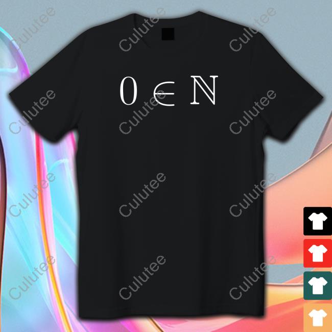 Zero Is A Natural Number Shirts Anthony Bonato