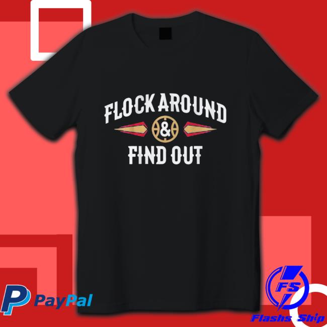 Official Flock Around and Find Out T Shirt