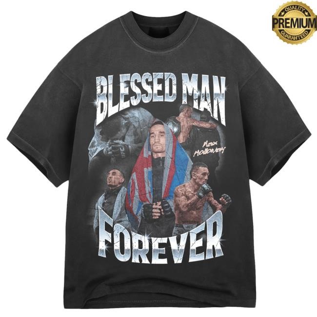 Official Max Holloway Merch Shop Blessed Man Forever Graphic S/s Shirt Max Holloway Shop