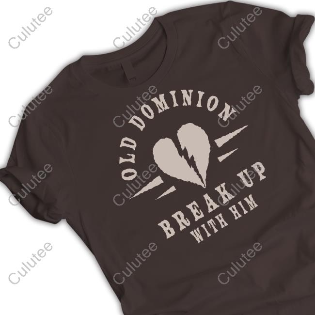 Official Old Dominion Break Up With Him Long Sleeve Tee Shirt