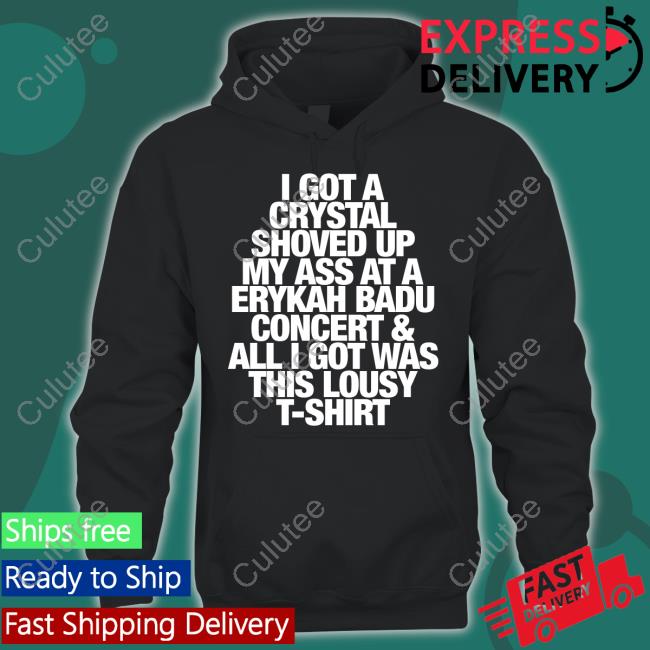 I Got A Crystal Shoved Up My Ass At A Erykah Badu Concert & All I Got Was This Lousy Tank Top Harry Styles Updates