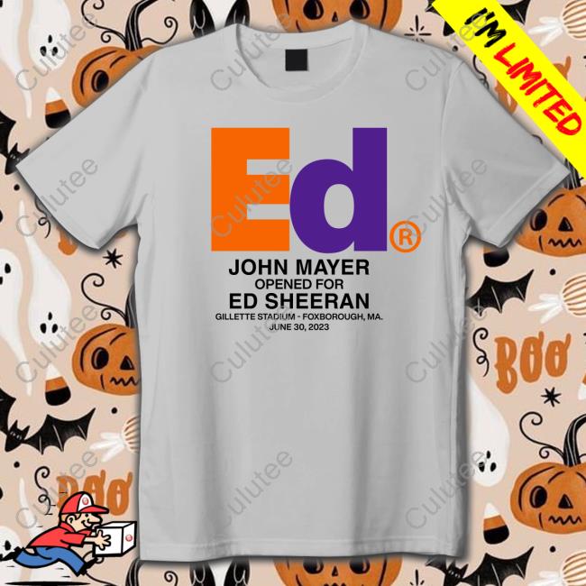 Ed John Mayer Opened For Ed Sheeran Gillette Stadium-Foxborough Ma June 30 2023 Shirt