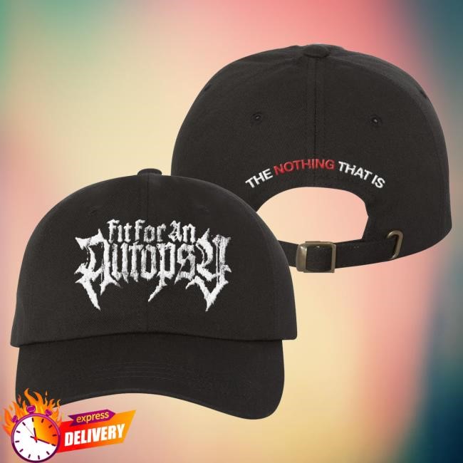 Official Fit For An Autopsy Merch The Nothing That Is Dad Tees