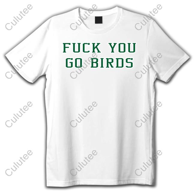 Official The Green Legion Philadelphia Eagles Fuck You Go Birds Sweatshirt