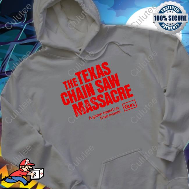 The Texas Chain Saw Massacre A Game Based On True Events Gun Tee