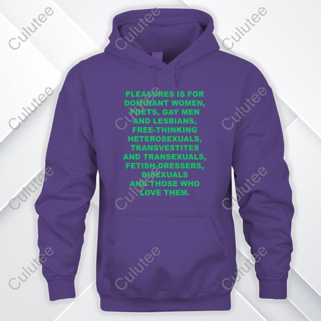 Official Nana Fksand Pleasures Is For Dominant Women Poets Gay Men And Lesbians Free-Thinking Heterosexuals Transvestites And Transexuals Fetish-Dressers Bisexuals And Those Who Love Them Sweatshirt