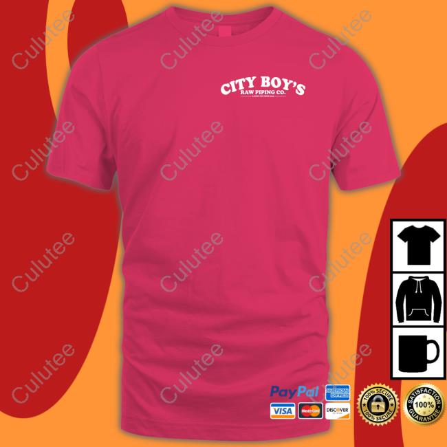 City Boy's Raw Piping Co Laying Pipe Since 2015 T Shirt