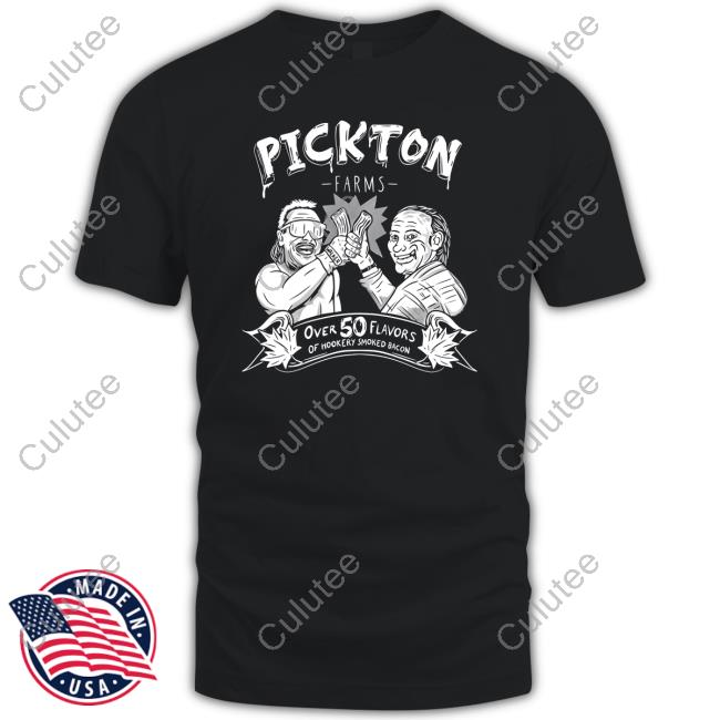 Pickton Farms Over 50 Flavors Of Hookery Smoked Bacon Tshirt Danger Cats Official Shop Merch