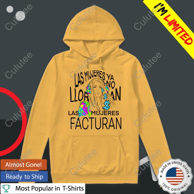 Official Shakira Las Mujeres Ya No Lloran Las Mujeres Facturan Sweatshirt