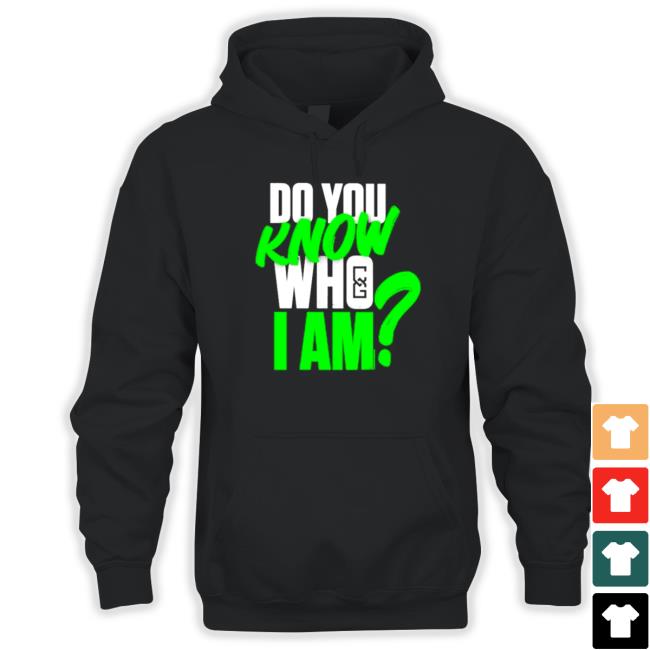 WWEraw Do You Know Who I Am Shirt Do You Know Who I Am Long Sleeve Tee