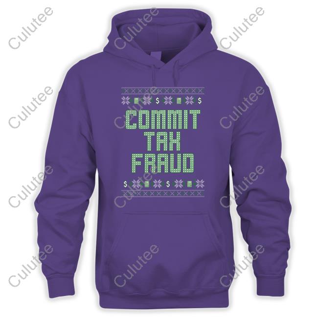 Official Commit Tax Fraud Sweatshirt Official Commit Tax Fraud Sweatshirt