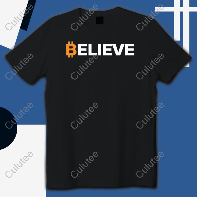 Bitcoin Believe T-Shirt