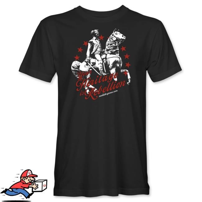 Thealexjonesstore Your Heritage Is Rebellion New Shirt
