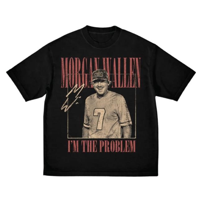 Official Morgan Wallen Merch Store Shop Morgan Wallen I’m The Problem Dateback Tour Top Shirt MorganWallen