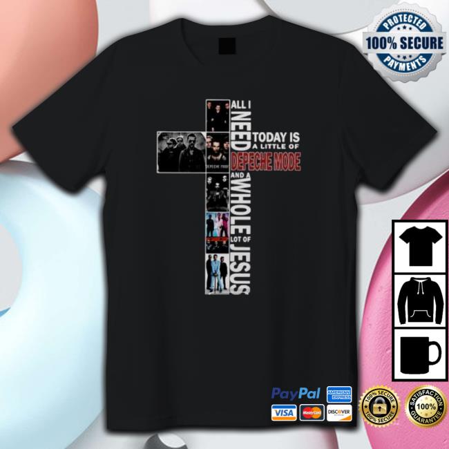 A Whole Lot Of Jesus All I Need Today Is A Little Of Depeche Mode 2023 Sweatshirts A Whole Lot Of Jesus All I Need Today Is A Little Of Depeche Mode 2023 Hooded Sweatshirt