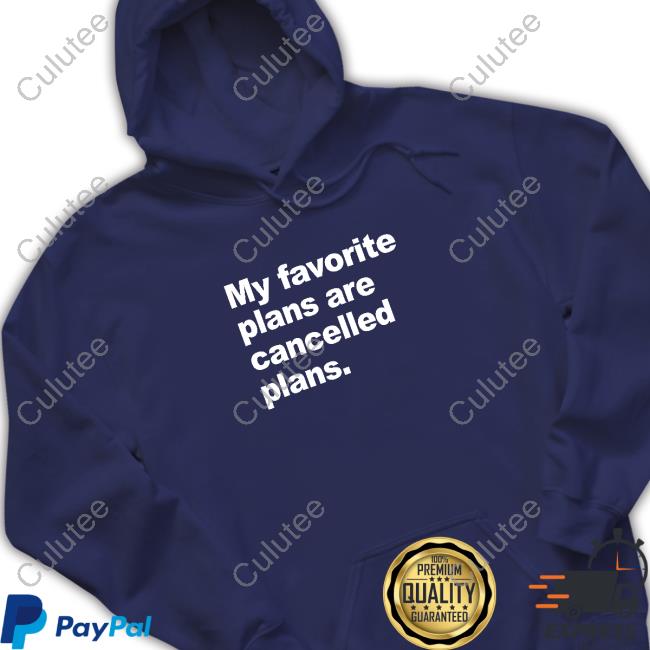 Official Introvert Problems My Favorite Plans Are Cancelled Plans Hoodie