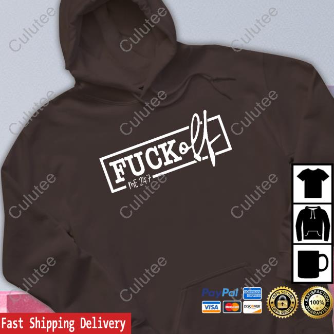 Fuck Off Me 24:7 Sweatshirt