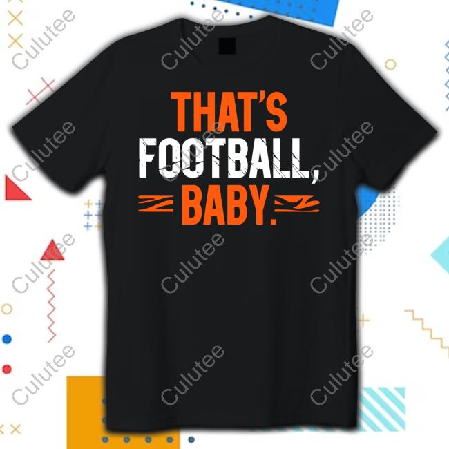 Cincy Shirts Shop That's Football Baby Shirt