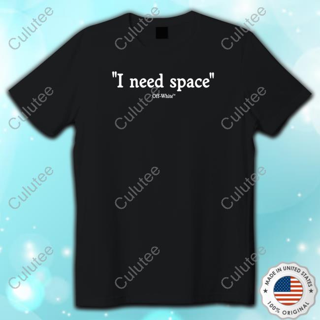 Neymar Jr Off White I Need Space Staff Fall-Winter 2023 Thursday March 2Nd T Shirts