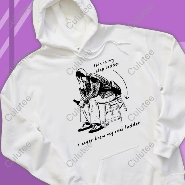 This Is My Step Ladder I Never Knew My Read Ladder Tee