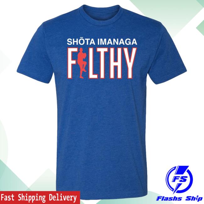 Official Shota Imanaga Is Filthy Tees