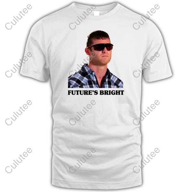 Official Letterkenny Wayne Future's Bright Shirt