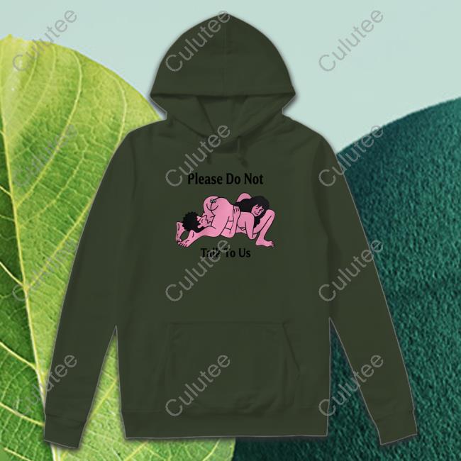 Please Do Not Talk To Us Shirt Official Please Do Not Talk To Us Shirt