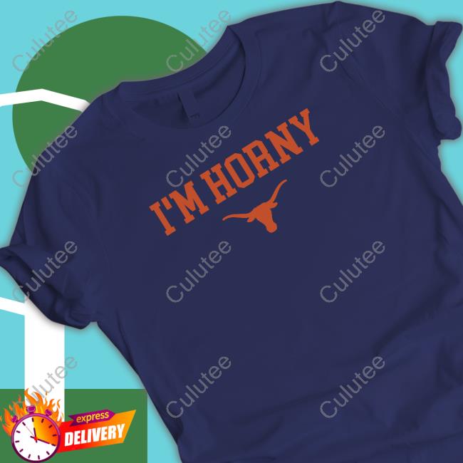 Official Daniel Cruz I'm Horny Tee Shirt Texas Football