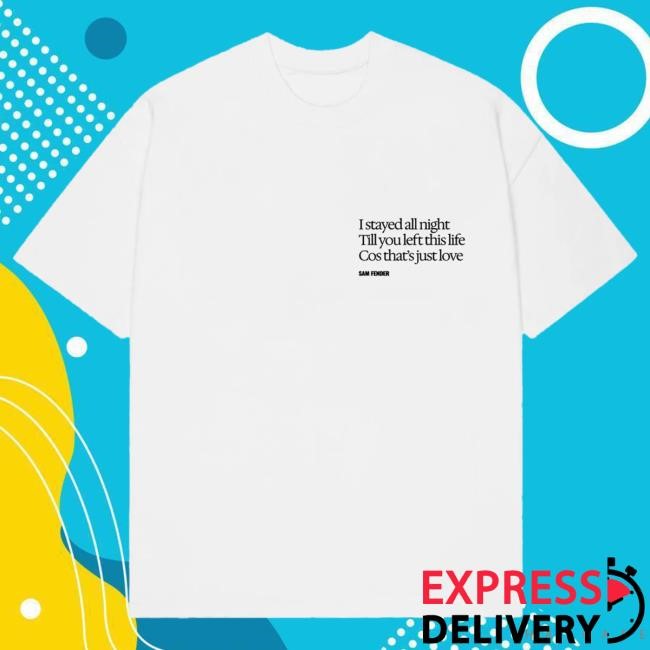 Official Sam Fender Shop I Stayed All Night Tee