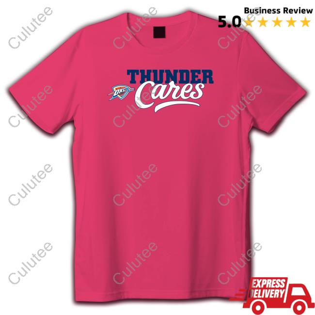 Okc Thunder Cares Shirts