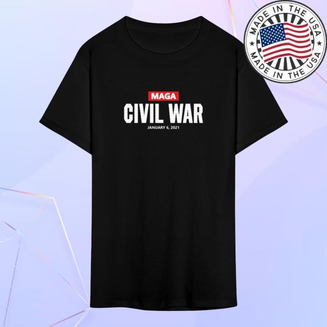 Maga Civil War January 6 - 2021 Tee