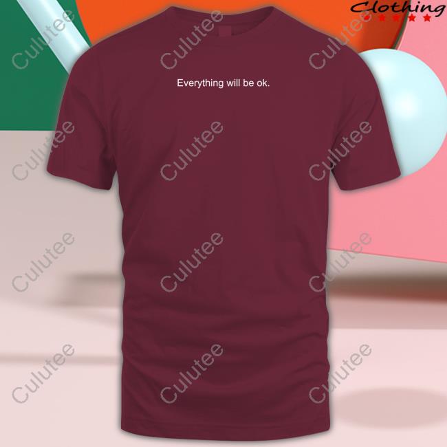 Official Mac Miller Everything Will Be Ok Shirts Official Everything Will Be Ok Shirt