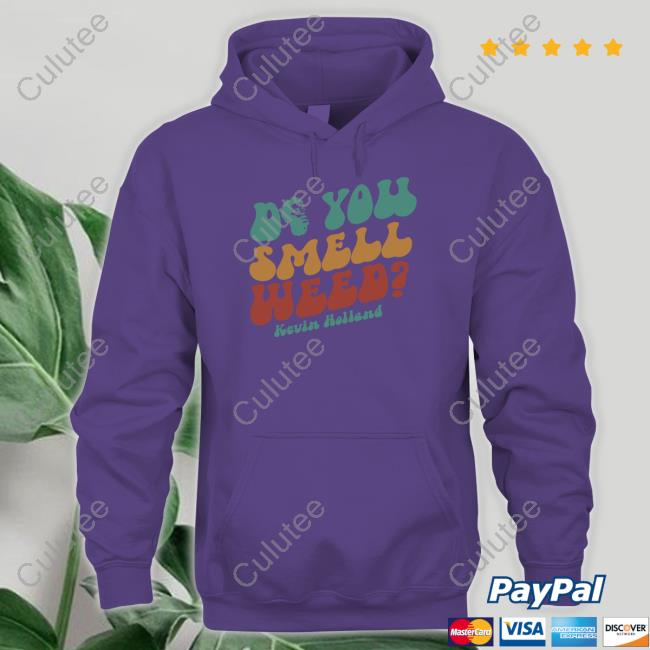 Do You Smell Weed Kevin Holland T-Shirt Do You Smell Weed Shirt