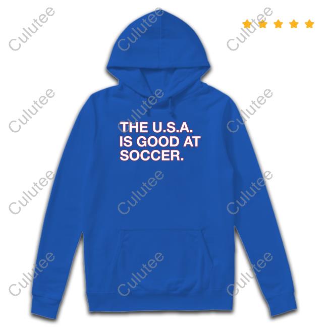 Obvious Shirts The U.S.A. Is Good At Soccer Shirt