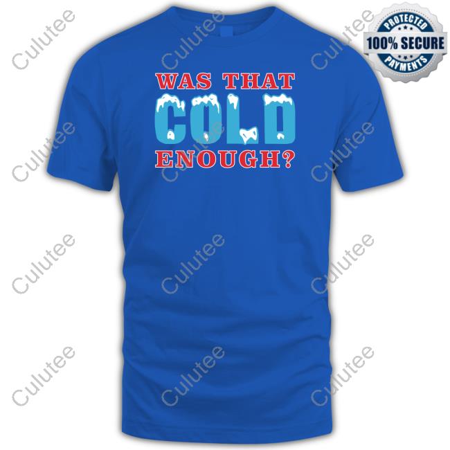 Was That Cold Enough Crewneck Sweatshirt