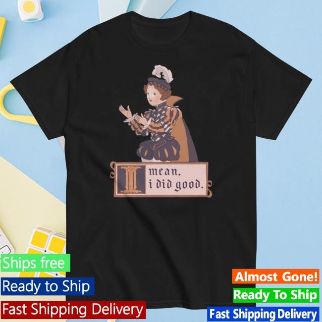 Official Drag Queen Merch Suzie Toot - I Mean. I Did Good Pullover Sweatshirt DragQueenMerch