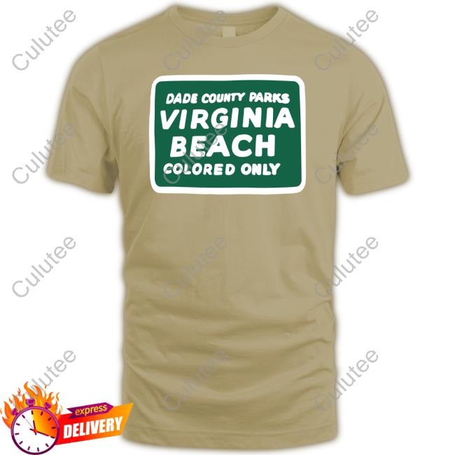 Dade County Parks Virginia Beach Colored Only Tee Shirt Richforever