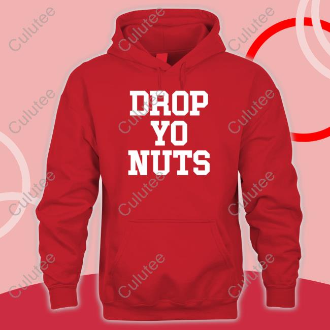 Official Drop Yo Nuts Shirt Long Sleeve