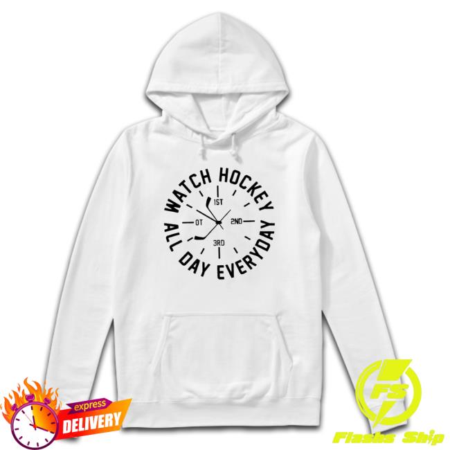 Watch Hockey All Day Everyday T-Shirt Watch Hockey All Day Everyday Shirts