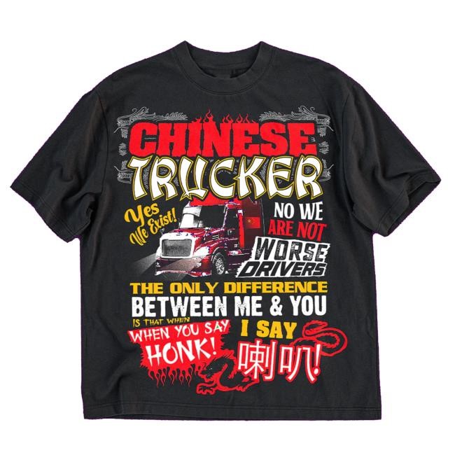 Official Shirtz Cool Shop Store Very Cool Merch The Trucker Collection Chinese Trucker T-Shirts
