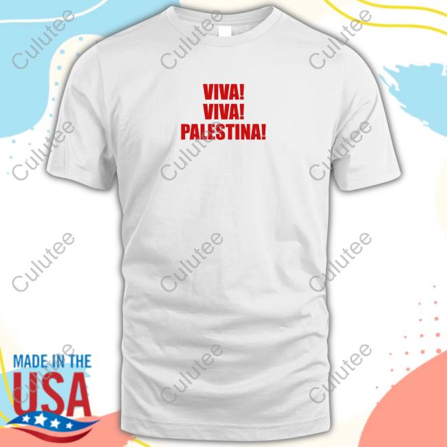 Viva! Viva! Palestina! 2024 Shirt